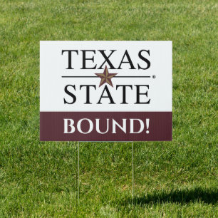 Texas State University College Bound Sign