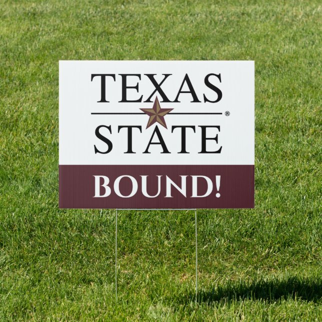 Texas State University | College Bound Sign (Insitu)