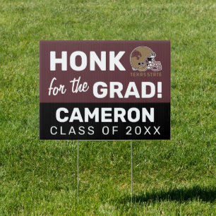 Texas State University Honk for the Grad Sign
