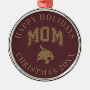 Texas State University Mom Metal Ornament