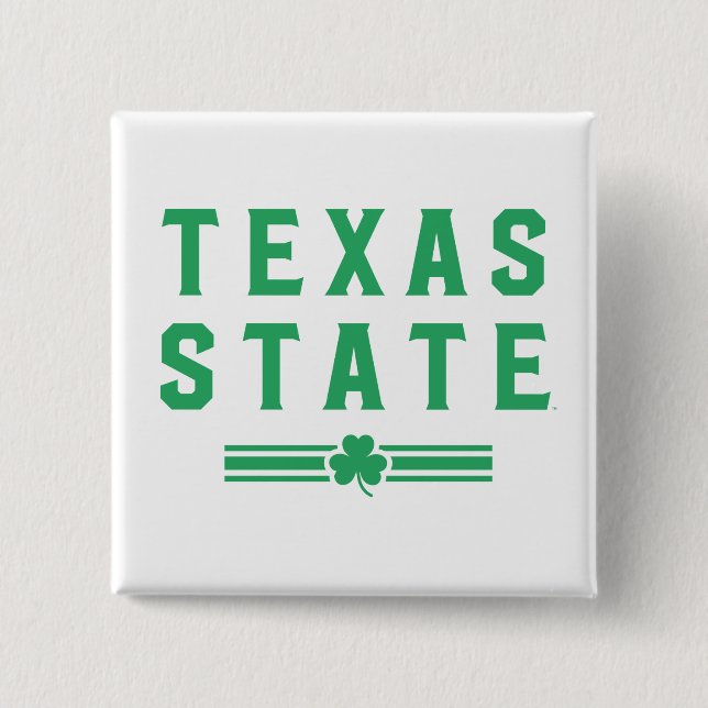 Texas State University | St. Patrick's Day Button (Front)