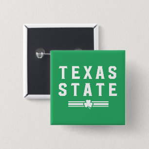 Texas State University   St. Patrick's Day Button