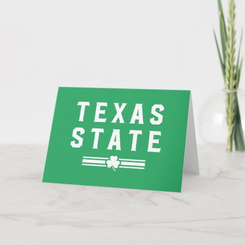 Texas State University  St Patricks Day Card
