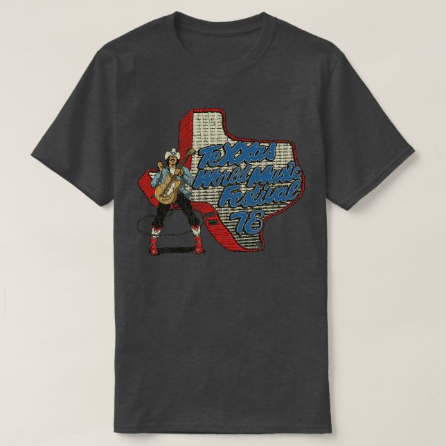 Texas Texxas World Music Festival 1978  T-Shirt (Design Front)