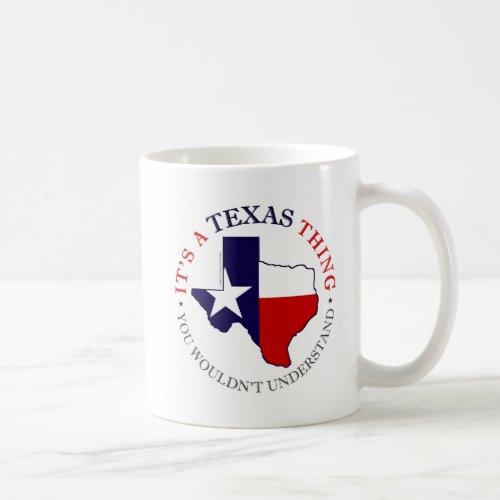 Texas Thing Coffee Mug