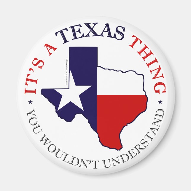 Texas Thing Magnet (Front)