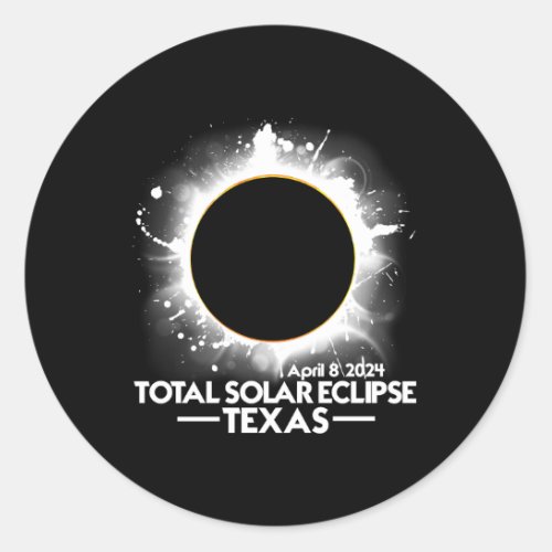 Texas Total Solar Eclipse 2024 April 8 America Tot Classic Round Sticker
