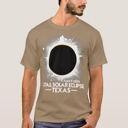 TEXAS Total Solar Eclipse 2024 April 8 America Tot T_Shirt