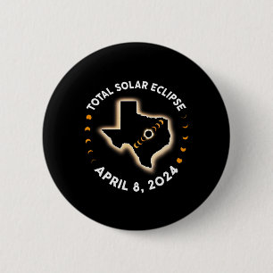 Texas Total Solar Eclipse 2024 Totality April 8 20 Button