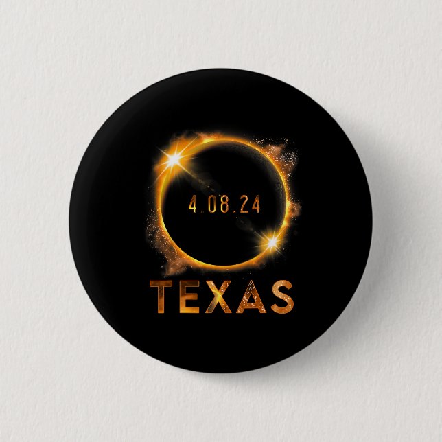 Texas Total Solar Eclipse April 8 2024 Texas Solar Button (Front)