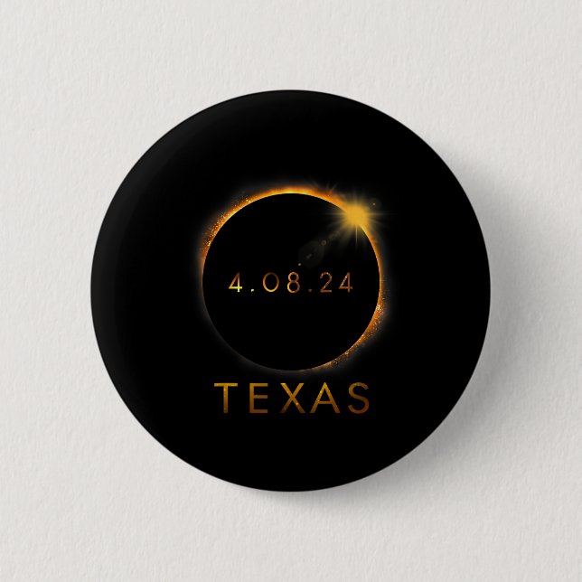 Texas Total Solar Eclipse April 8 2024 Texas Solar Button (Front)