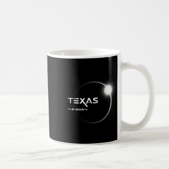 Texas Totality 4.08.2024 Total Solar Eclipse 2024  Coffee Mug (Right)