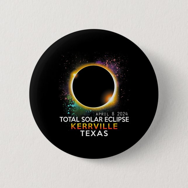 Texas Totality Total Solar Eclipse April 8 2024  Button (Front)