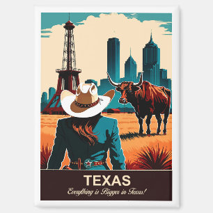 Texas Travel: Everything is Bigger in Texas Magnet