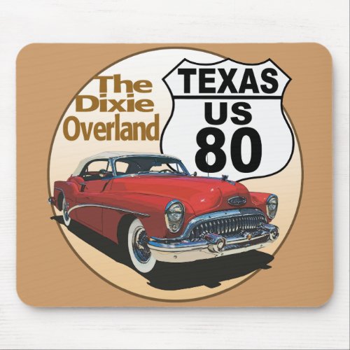 Texas US Route 80 - The Dixie Overland Mouse Pad
