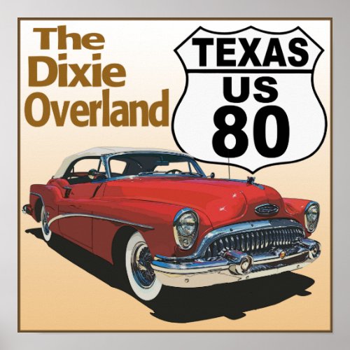 Texas US Route 80 - The Dixie Overland Poster