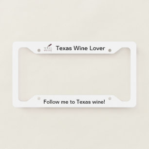 Texas Wine Lover license plate frame