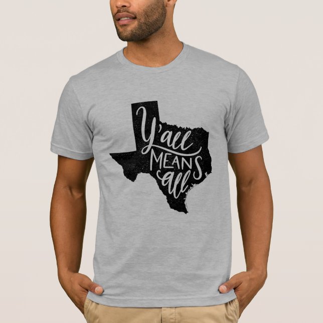 Texas "Y'all Means All" Equality Men's T-Shirt (Front)