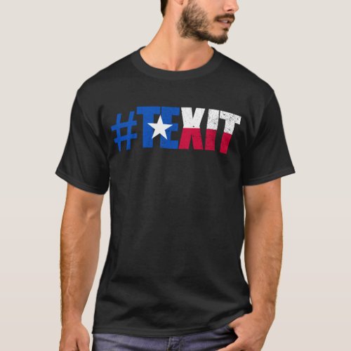 Texit Texas Exit Texit State Of Texas Secede T_Shirt