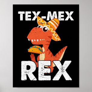 TexMexRex TRex Taco Dinosaur Cinco de Mayo Mexican Poster