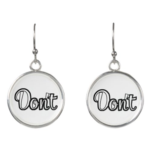 Text _ Dont Earrings