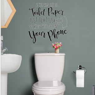 Text for Toilet Paper Bathroom Humor Wall Decal