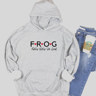 Text Frog Fully Rely on God Hoodie