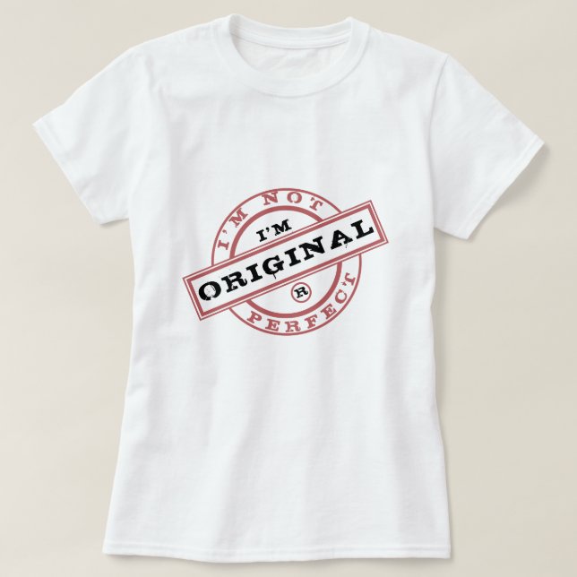 Text I'm Original T-Shirt (Design Front)