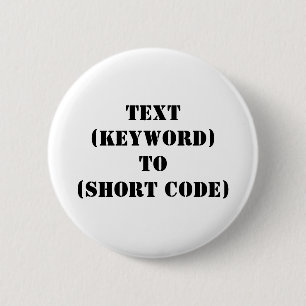 TEXT (KEYWORD) TO (SHORT CODE) BUTTON