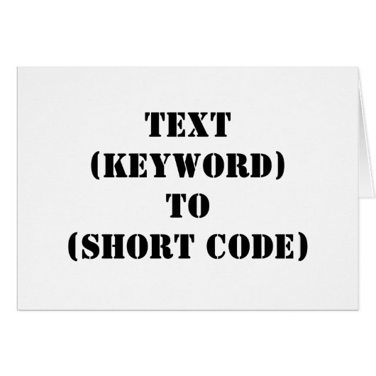 TEXT (KEYWORD) TO (SHORT CODE) CARDS (Front Horizontal)