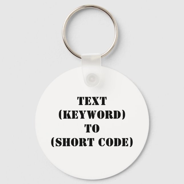 TEXT (KEYWORD) TO (SHORT CODE) KEYCHAIN (Front)