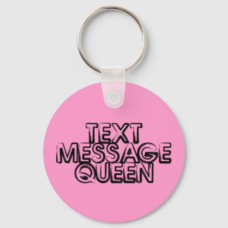 Text Message Queen Keychain