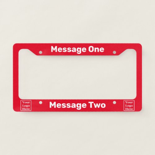 Text Template on Bright Red  White Your Logo Here License Plate Frame
