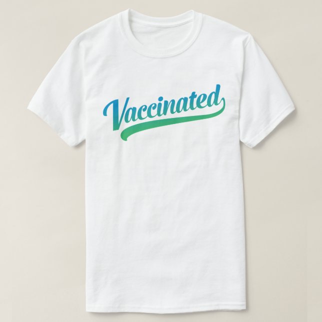 Text Vaccinated Text T-Shirt (Design Front)