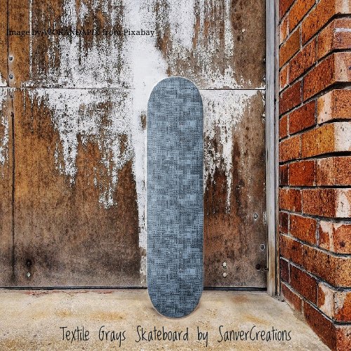 Textile Grays   Skateboard