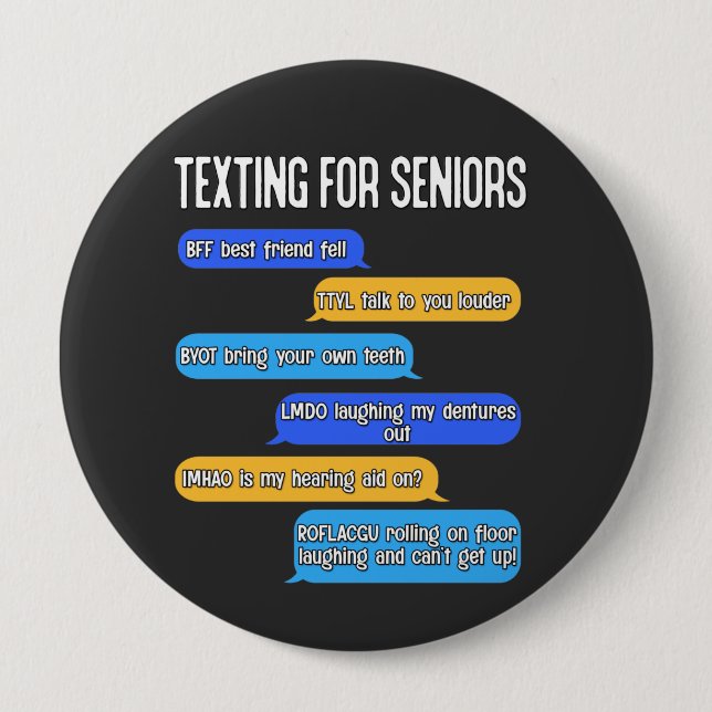 Texting for Seniors Funny Retirement Text Code  Button (Front)