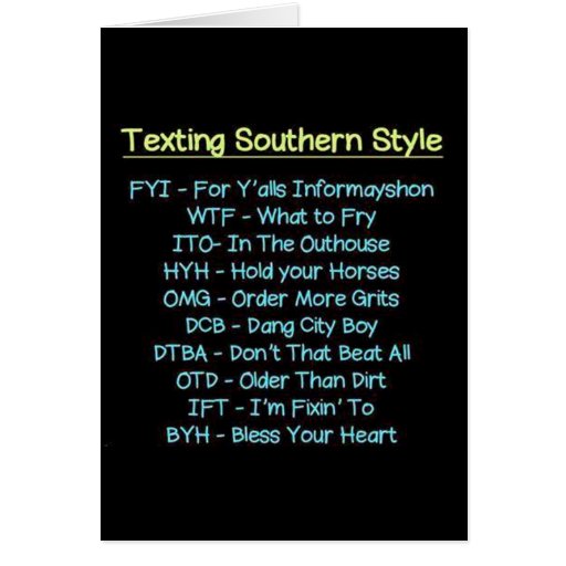 TEXTING SOUTHERN STYLE TO SAY HAPPY BIRTHDAY CARD | Zazzle