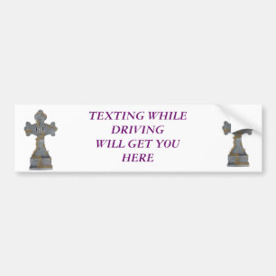 Texting While Driving Bumper Sticker