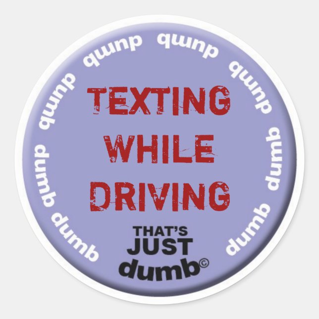 Texting While Driving Classic Round Sticker (Front)