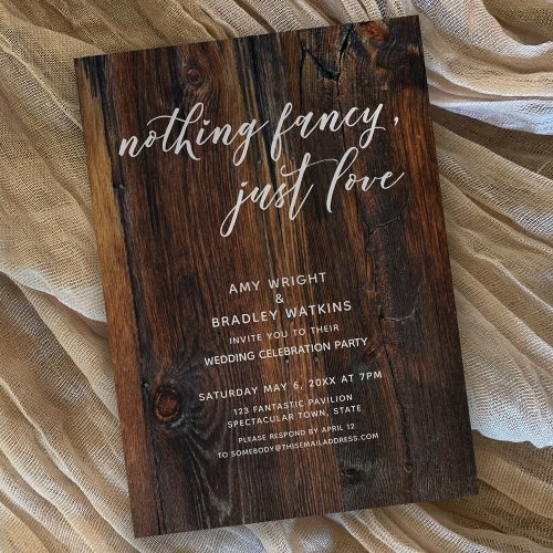 Textured Wood Handwriting Nothing Fancy Just Love Invitation