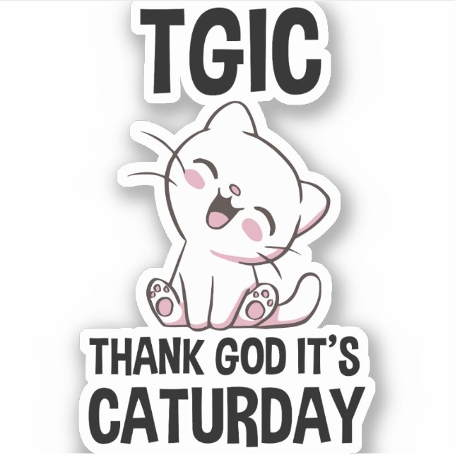 TGIC Thank God It's Caturday Sticker (Front)