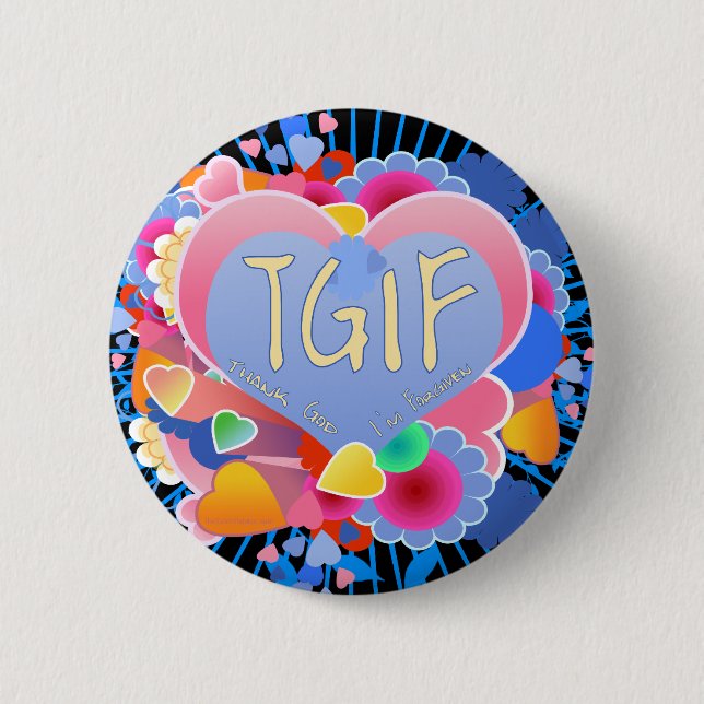 TGIF BUTTON (Front)