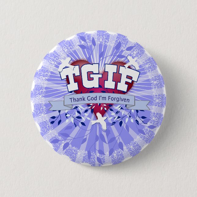 TGIF BUTTON (Front)