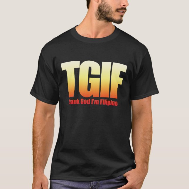 TGIF Filipino T-Shirt (Front)