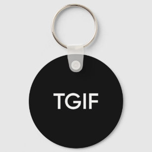 Tgif Funny Thank God Friday Statement Men Women Keychain