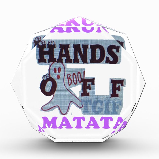 TGIF Hakuna Matata Hands Off Boo Funny Face Award (Front)