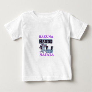 TGIF Hakuna Matata Hands Off Boo Funny Face Baby T-Shirt