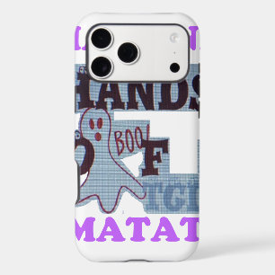 TGIF Hakuna Matata Hands Off Boo Funny Face iPhone 17 Pro Max Case