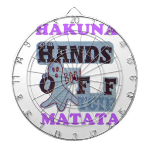 TGIF Hakuna Matata Hands Off Boo Funny Face Dart Board