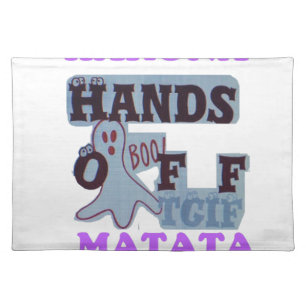 TGIF Hakuna Matata Hands Off Boo Funny Face Placemat